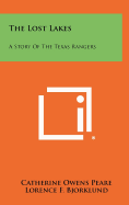 The Lost Lakes: A Story of the Texas Rangers