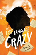 The Lost Language of Crazy