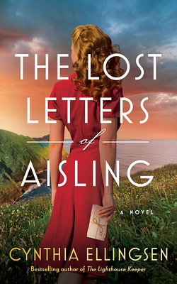 The Lost Letters of Aisling - Ellingsen, Cynthia