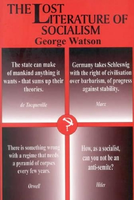 The Lost Literature of Socialism: 1st Edition - Watson, George