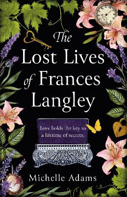 The Lost Lives of Frances Langley: A timeless, heartbreaking and totally gripping story of love, redemption and hope - Adams, Michelle