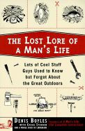The Lost Lore of a Man's Life