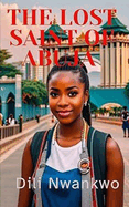 The Lost Saint of Abuja: Tale of a Church Girl's Price for Ambition