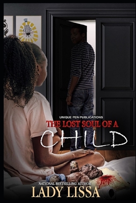 The Lost Soul of a Child: A Standalone Novel - Lissa, Lady