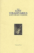 The Lost Stradivarius: WITH A Midsummer Night's Marriage AND Charalampia: With "A Midsummer Night's Marriage" and "Charalampia"