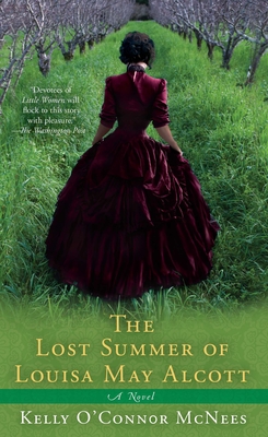 The Lost Summer of Louisa May Alcott - McNees, Kelly O'Connor