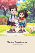 The Lost Toy Adventure: A Journey of Communication and Problem-Solving