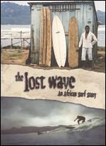 The Lost Wave: An African Surf Story - Paul Taublieb; Sam Boyer; Sam George