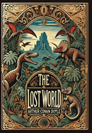 The Lost World (Collector's Edition) (Laminated Hardback with Jacket)