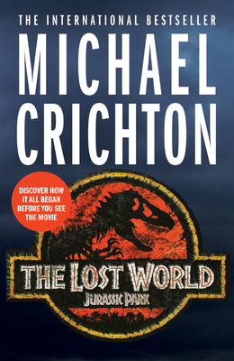 The Lost World: the sequel to Jurassic Park - Crichton, Michael