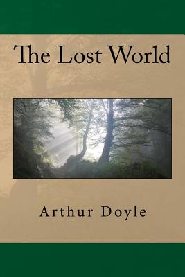 The Lost World - Doyle, Arthur Conan, Sir