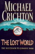 The Lost World - Crichton, Michael, and Heald, Anthony (Read by)