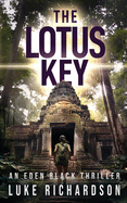 The Lotus Key: A pulse-pounding archaeological thriller