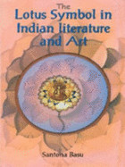 The Lotus Symbol in Indian Literature and Art
