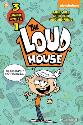 The Loud House 3-In-1 #2: After Dark, Loud and Proud, and Family Tree - The Loud House Creative Team