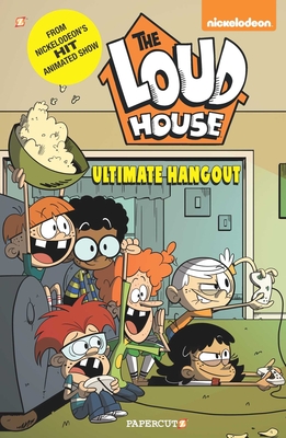 The Loud House #9: Ultimate Hangout - The Loud House Creative Team