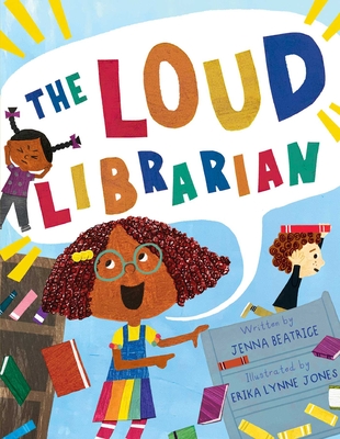The Loud Librarian - Beatrice, Jenna