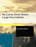 The Louisa Alcott Reader