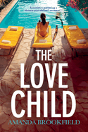 The Love Child: An emotional, page-turning book club pick from Amanda Brookfield