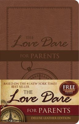 The Love Dare for Parents - Kendrick, Stephen, and Kendrick, Alex