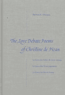 The Love Debate Poems of Christine de Pizan