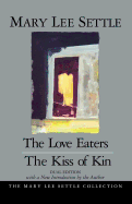 The Love Eaters and the Kiss of Kin