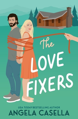 The Love Fixers - Casella, Angela