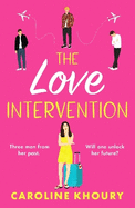 The Love Intervention: A spicy, whirlwind second chance romance