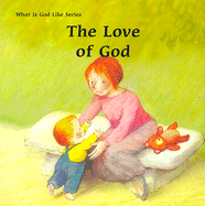 The Love of God - Gaudrat, Marie Agnes