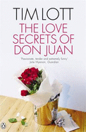 The Love Secrets of Don Juan - Lott, Tim