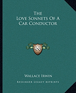 The Love Sonnets Of A Car Conductor