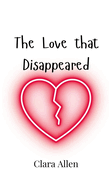 The Love that Disappeared