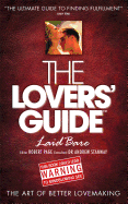 The Lovers' Guide Laid Bare: The Art of Better Lovemaking