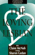 The Loving Lesbian - McNab, Claire, and Gedan, Sharon