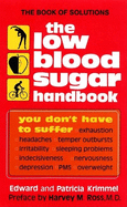 The Low Blood Sugar Handbook: You Don't Have to Suffer...