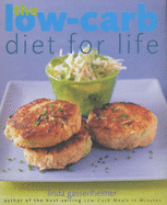 The Low-carb Diet for Life: Healthy and Permanent Weight Loss in 3 Easy Stages