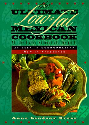 The Low-Fat Low-Carb Southwest Cookbook - Greer, Anne Lindsay