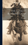 The Luck of Roaring Camp