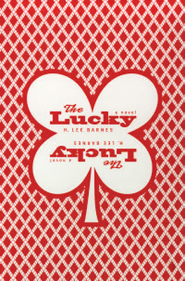 The Lucky - Barnes, H Lee