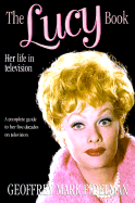 The Lucy Book: Her Life in Television