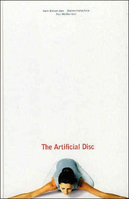 The Lumbar Artificial Disc - Hochschuler, Stephen H. (Editor), and Buttner-Janz, K. (Editor)