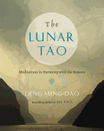 The Lunar Tao: Meditations in Harmony with the Seasons