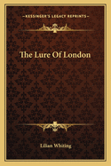 The Lure of London