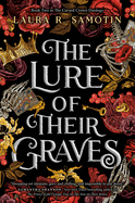 The Lure of Their Graves: Book Two of the Cursed Crown Series