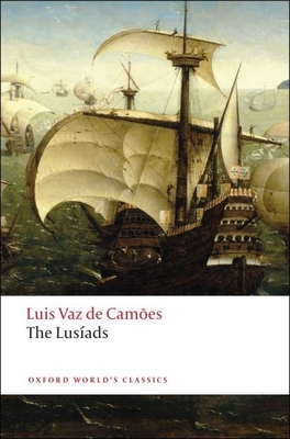 The Lusads - de Cames, Lus Vaz, and White, Landeg (Translated by)