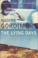 The Lying Days - Gordimer, Nadine