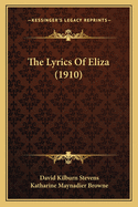 The Lyrics of Eliza (1910)