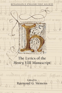 The Lyrics of the Henry VIII Manuscript: Volume 39