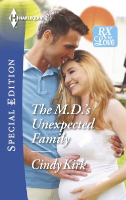 The M.D.'s Unexpected Family - Kirk, Cindy