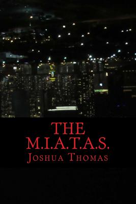 The M.I.A.T.A.S. - Thomas, Joshua